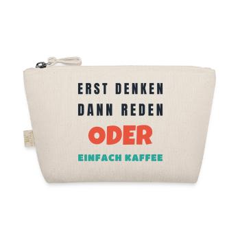 Erst denken dann reden oder einfach Kaffee Büro - Bio-Täschchen - Natur - Vorne