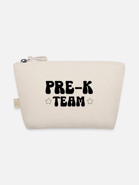 Pre-K Team - Pre Kindergarten Teacher - Organic Pouch - nature