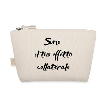 Ils sont votre effet secondaire 😏 - Trousse biologique - nature - Devant