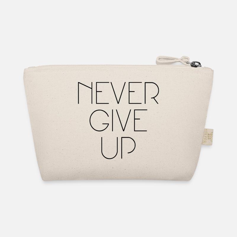 never give up never give up saying English Organic Pouch
