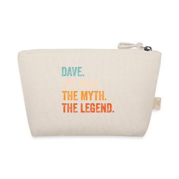 Dave The Man The Myth The Legend First Name Dave - Organic Pouch - nature - Back
