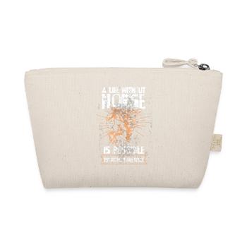 A life without horses is possible, but sense hole - Organic Pouch - nature - Back