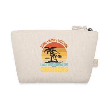 Désolé de ne pas écouter, je pensais à Cruising - Trousse biologique - nature - Dos