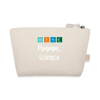 COFFEE - Mmmm... science - Organic Pouch - nature - Back