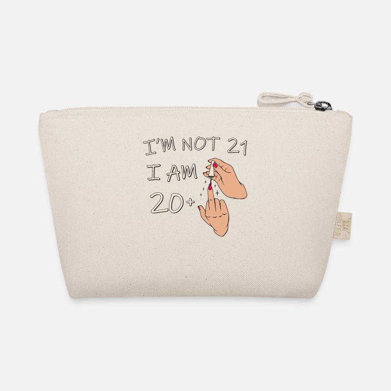Ich bin nicht 21, ich bin 20 plus 1 Mittelfinger, 21. Bio-Täschchen
