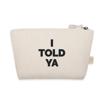 Challengers Zendaya I Told Ya T-Shirt - Organic Pouch - nature - Back
