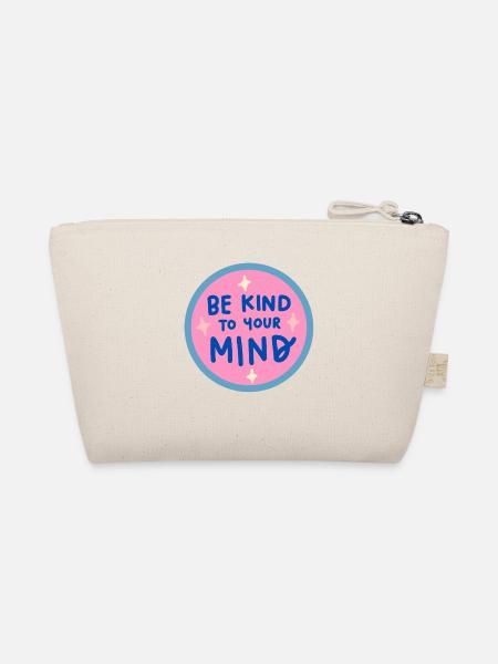 Be kind to your mind - Bio-Täschchen - Natur