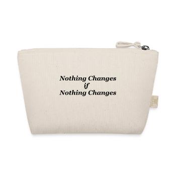 Nothing changes if nothing changes - Organic Pouch - nature - Back