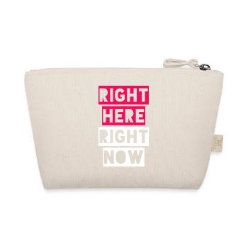 RIGHT HERE RIGHT NOW - Organic Pouch - nature - Back