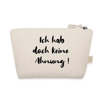 Ich hab doch keine Ahnung ahnungslos Arbeit lustig - Bio-Täschchen - Natur - Hinten