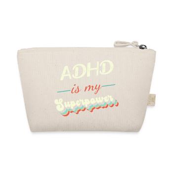ADHD is my Superpower - Organic Pouch - nature - Back