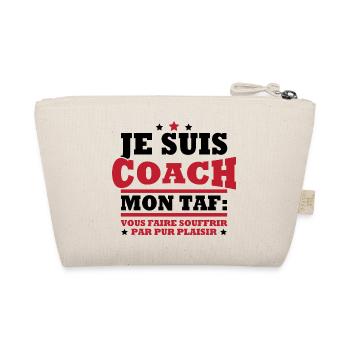 Coach mon taf vous faire souffrir humour sportif - Trousse biologique - nature - Dos