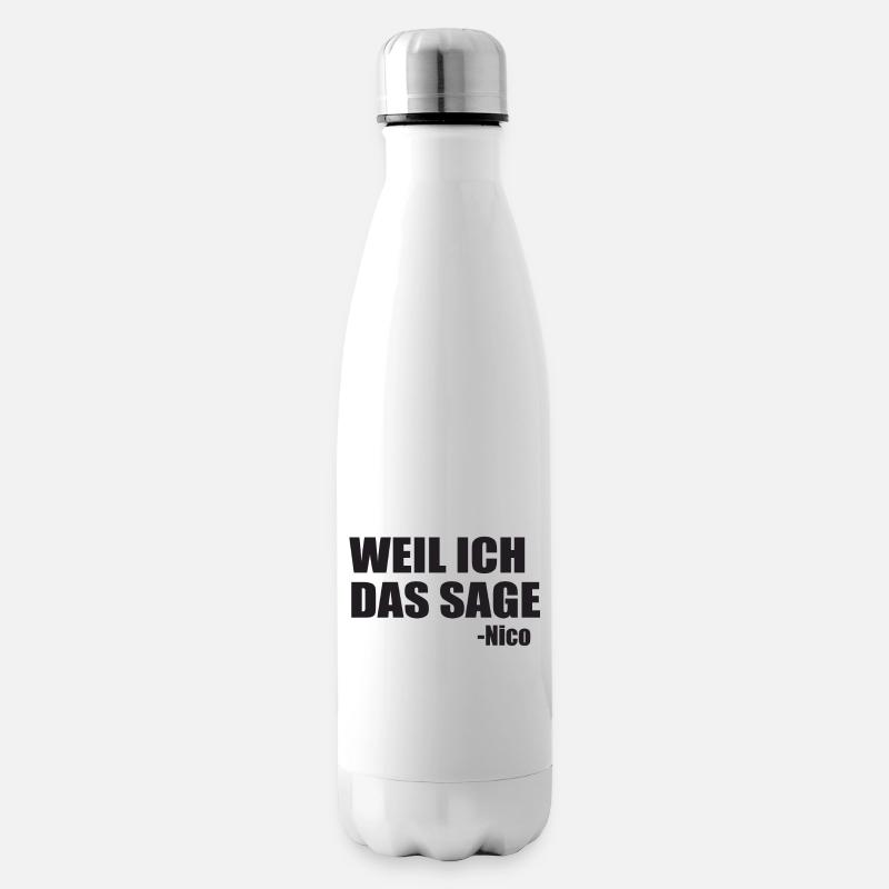 Weil ich das sage Nico Geschenk - Isolierflasche - Weiß