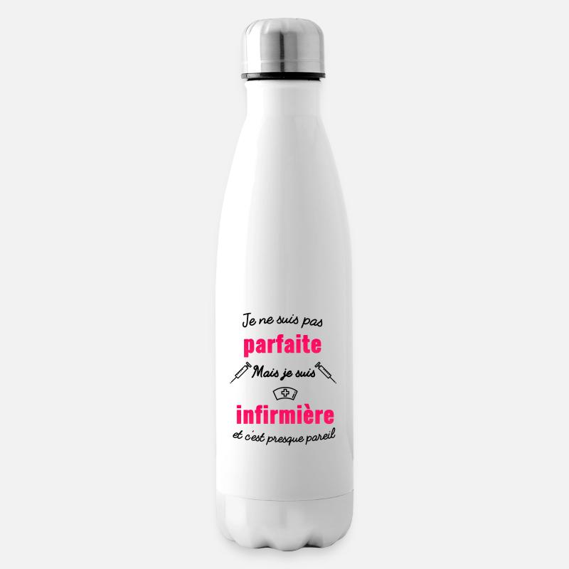 je ne suis pas parfaite mais je suis infirmière - Bouteille isotherme - blanc