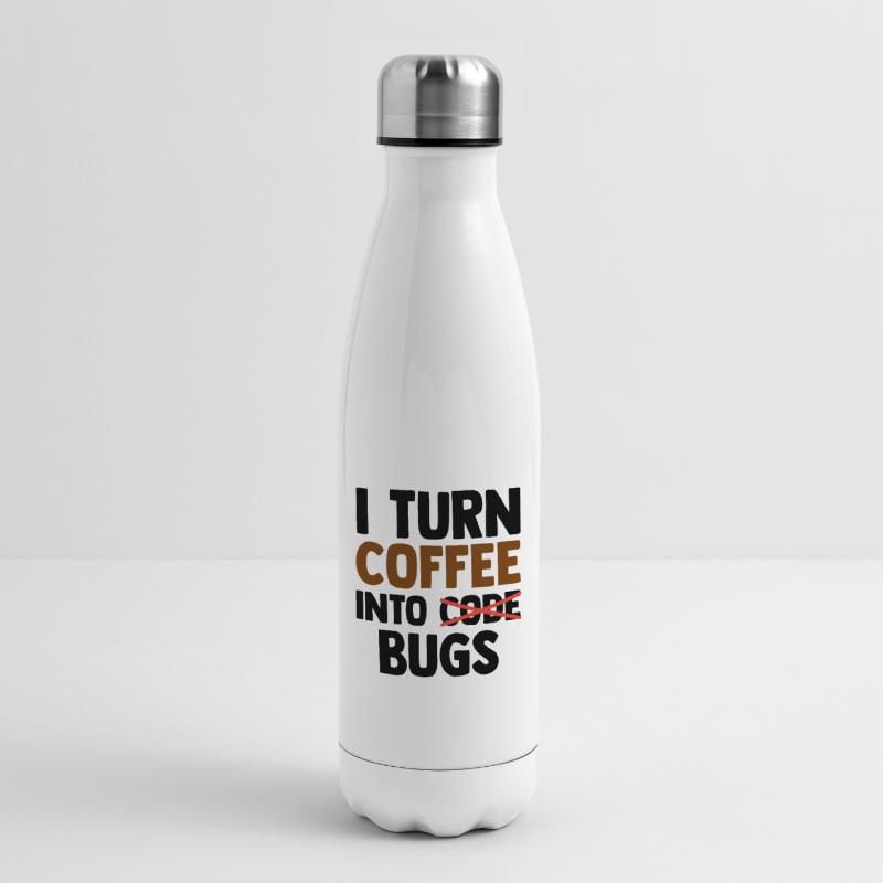 I Turn Coffee Into Bugs Coding Programming Softwar Isolierflasche
