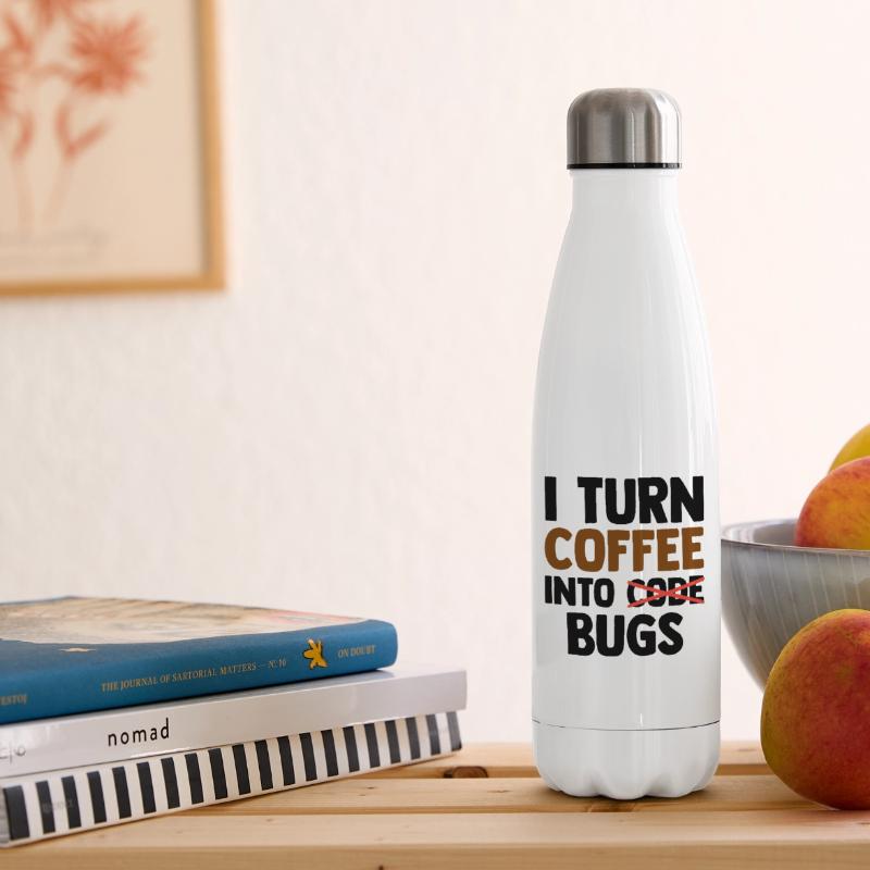 I Turn Coffee Into Bugs Coding Programming Softwar Isolierflasche