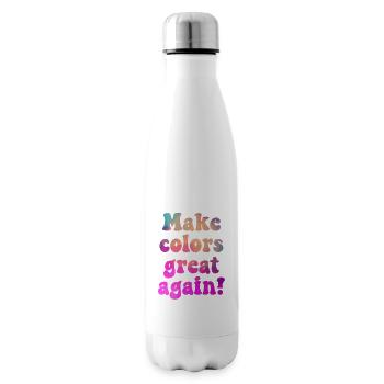 Make colors great again für eine bunte Welt - Isolierflasche - Weiß - Rechts