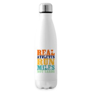 Real Athletes Run Miles Not Yards - Insulated Water Bottle - white - Right