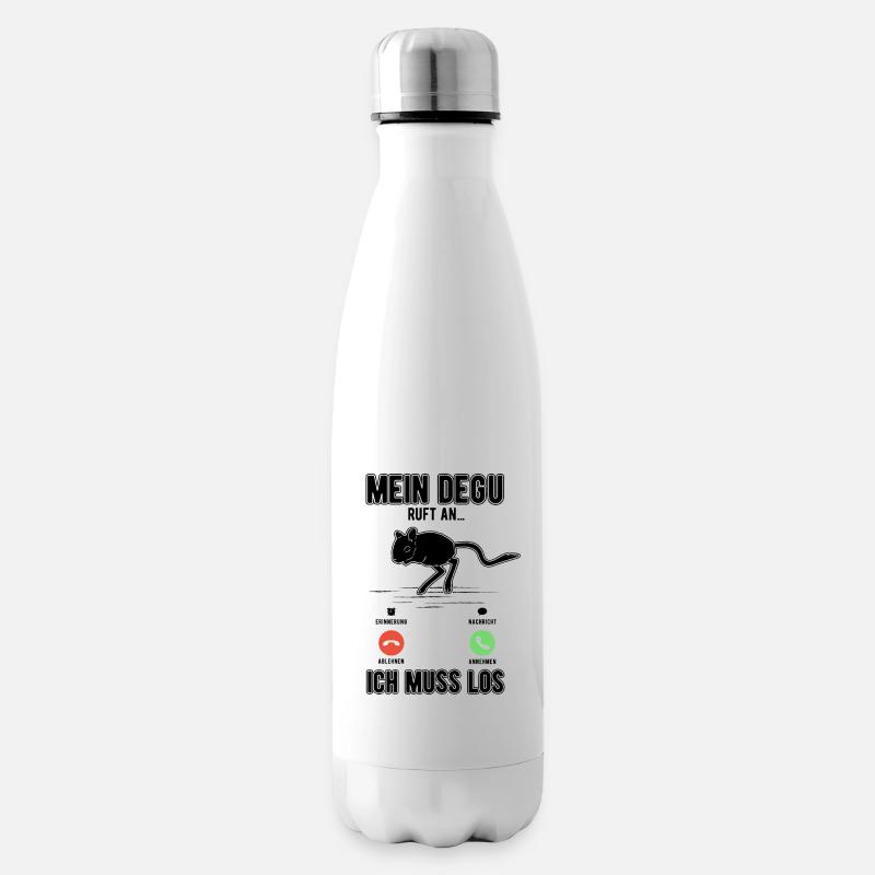 Mein Degu ruft an Ich muss los - Isolierflasche - Weiß