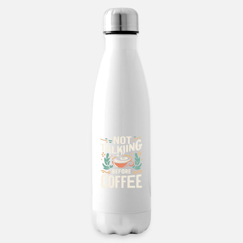 Ne pas parler avant le café - Bouteille isotherme - blanc