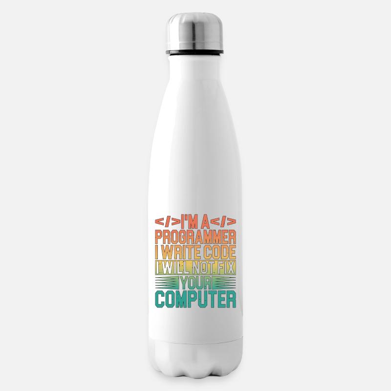 I'm A Programmer I Will Not Fix Your Computer 3 - Isolierflasche - Weiß