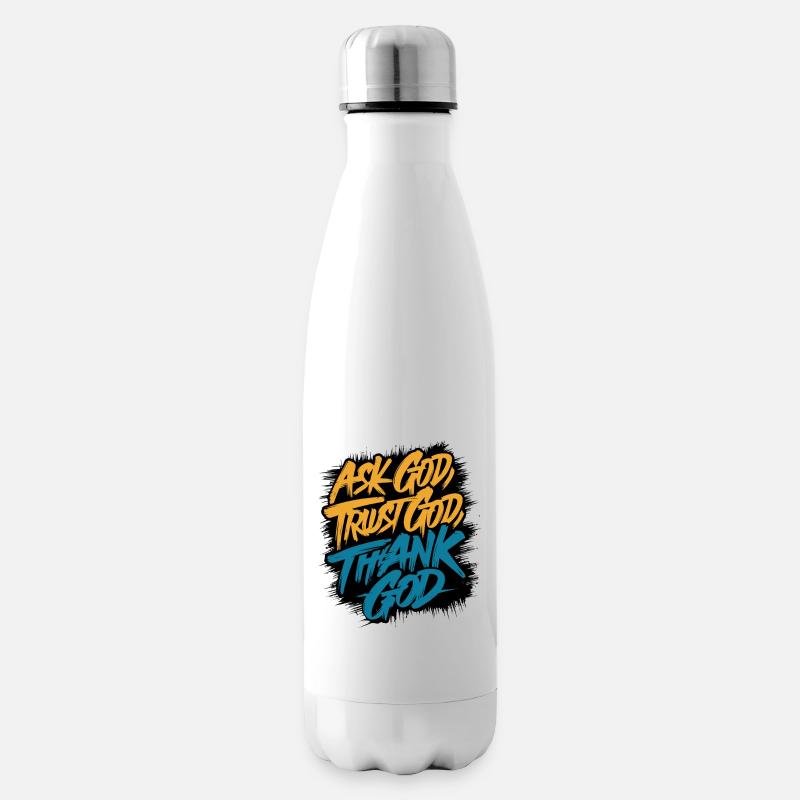 FRAGEN SIE GOTT, VERTRAUEN SIE GOTT, DANKEN SIE GOTT - Isolierflasche - Weiß