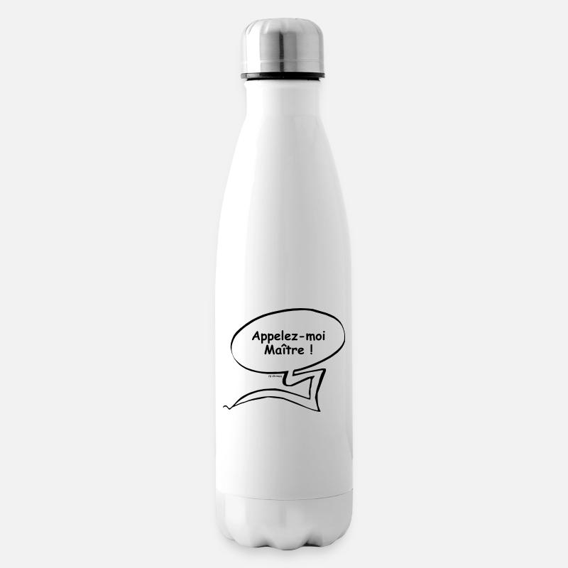Appelez-moi Maitre - Bouteille isotherme - blanc