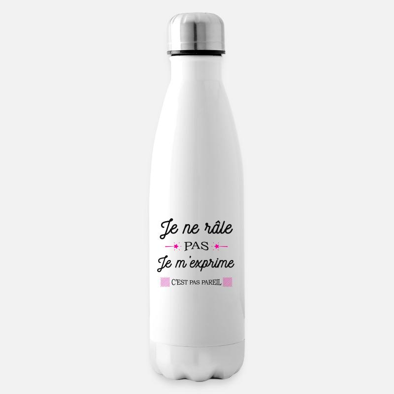 JE NE RÂLE PAS JE M'EXPRIME - Bouteille isotherme - blanc