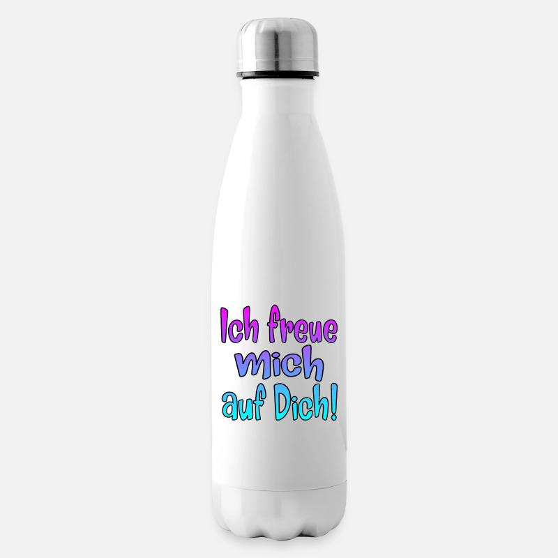 Ich freue mich auf Dich - SPRÜCHE - Isolierflasche - Weiß