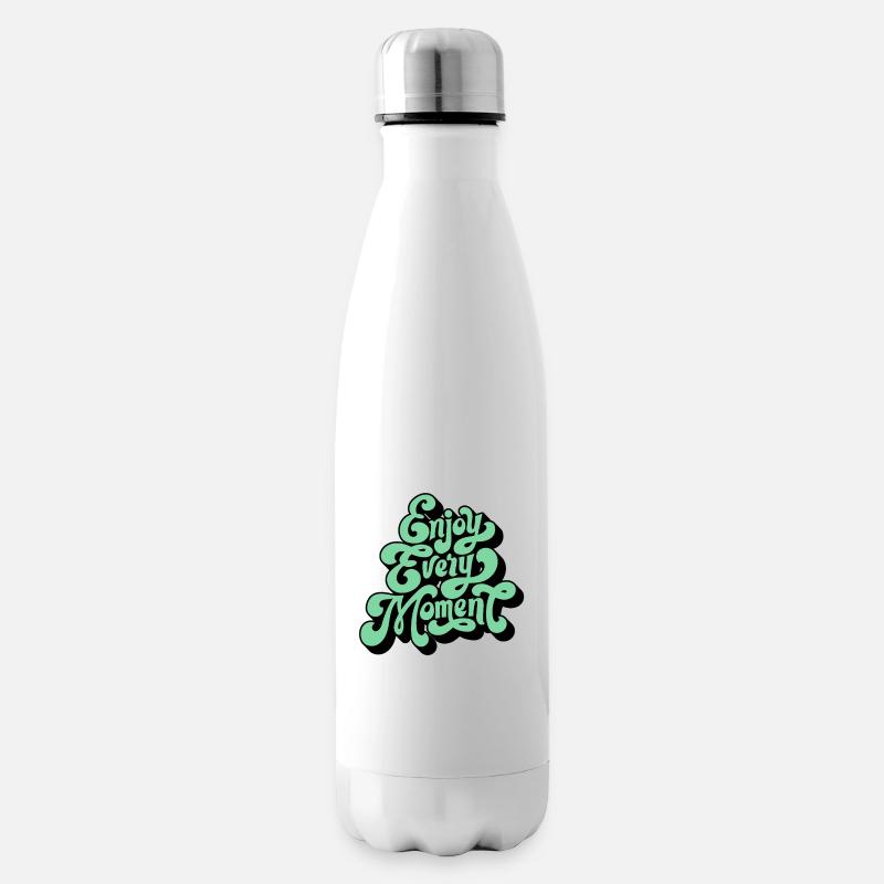 Profite de chaque instant - Bouteille isotherme - blanc