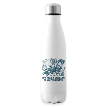 Ce n’est un problème que si vous êtes dans les courses hippiques - Bouteille isotherme - blanc - Droite