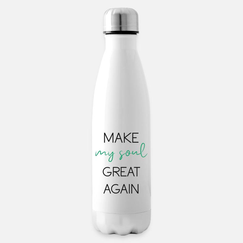 Phrase Make my soul great again - Isolierflasche - Weiß