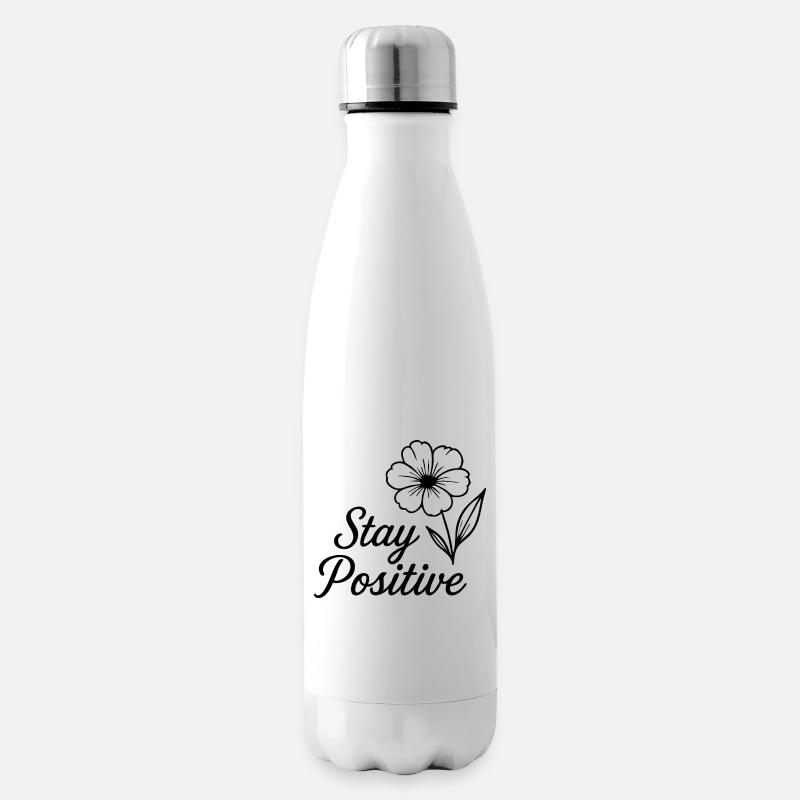 Stay Positive - Isolierflasche - Weiß
