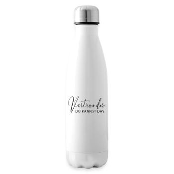 Vertraue dir, du kannst das! - Isolierflasche - Weiß - Rechts