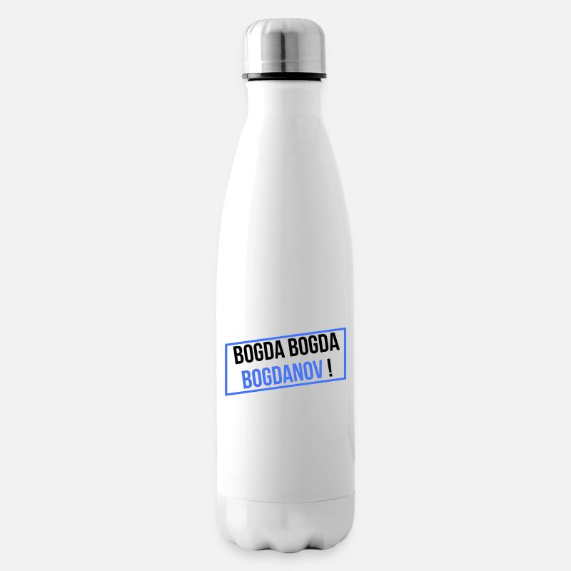 BOGDA BOGDA BOGDANOV ! - Bouteille isotherme - blanc
