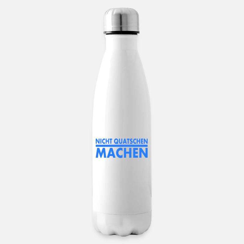 nicht quatschen machen - Isolierflasche - Weiß