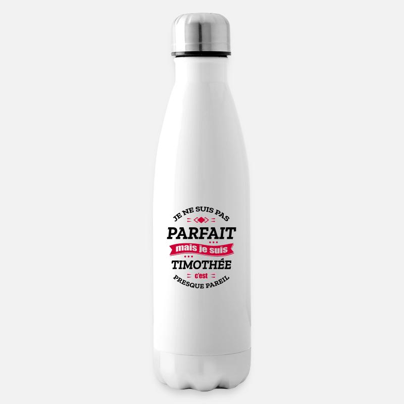 TIMOTHÉE PARFAIT - PRENOM TIMOTHÉE - Bouteille isotherme - blanc