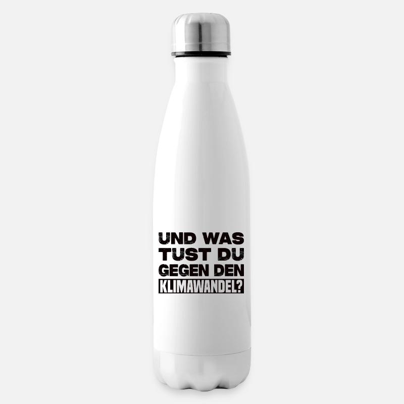 Und Was Tust Du Gegen Den Klimawandel? - Isolierflasche - Weiß