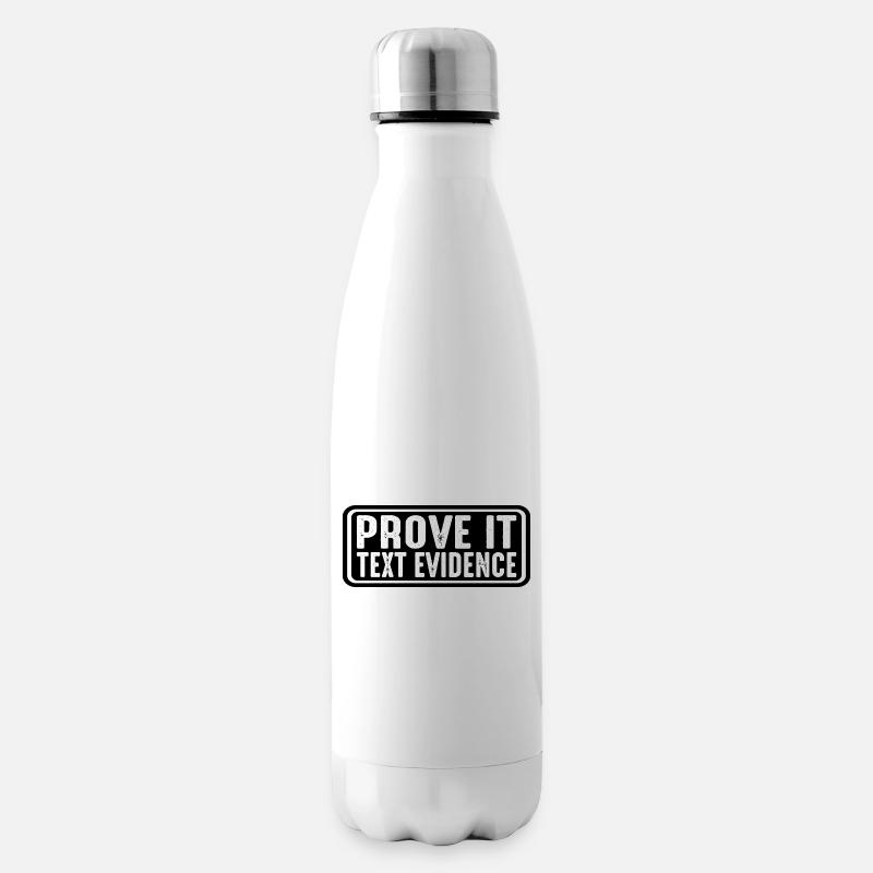 Prove It, Text Evidence 32 - Insulated Water Bottle - white