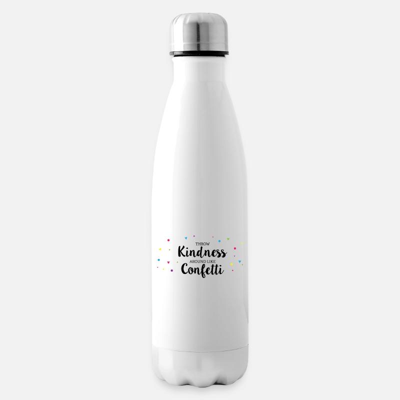 Throwing Kindness around like Confetti - Isolierflasche - Weiß