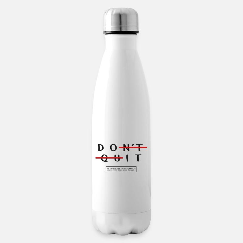 Do it. As long as you think about it, others will - Isolierflasche - Weiß