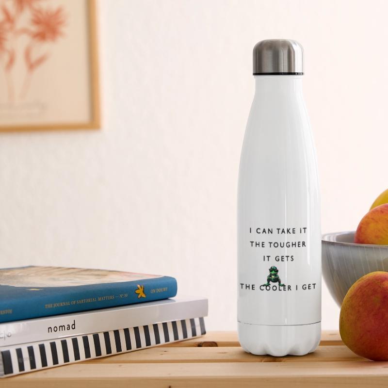 Plus c’est difficile, plus je me refroidis Bouteille isotherme