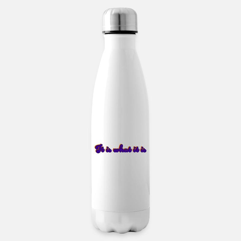 It Is What It Is - Insulated Water Bottle - white