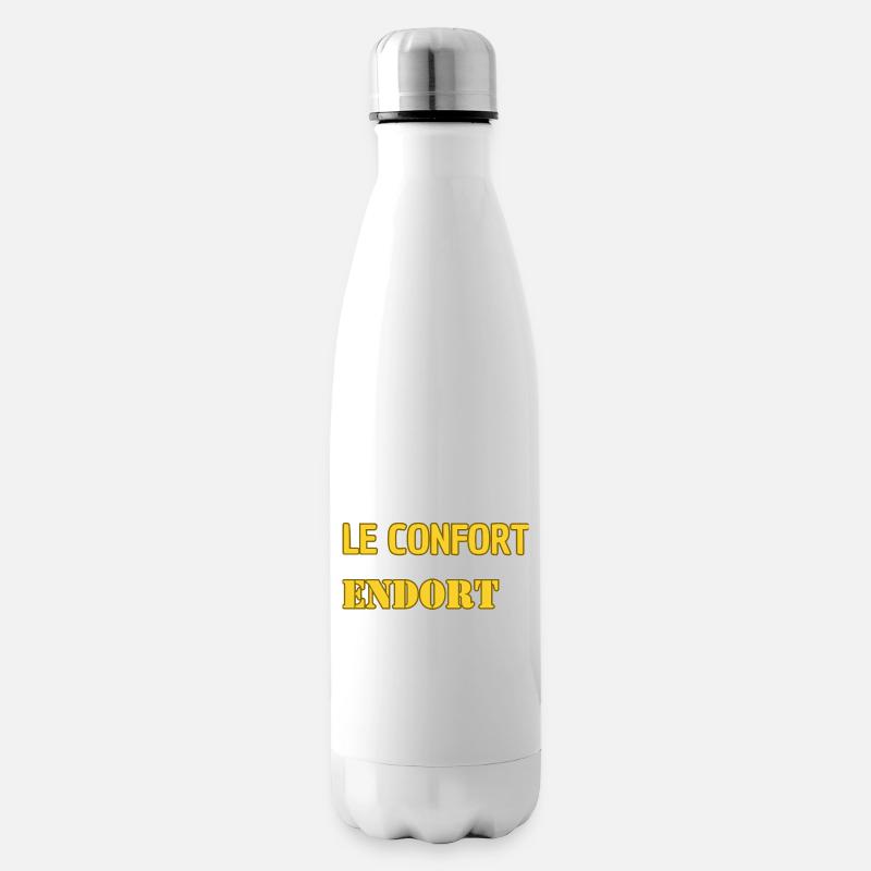 Le confort endort. - Bouteille isotherme - blanc