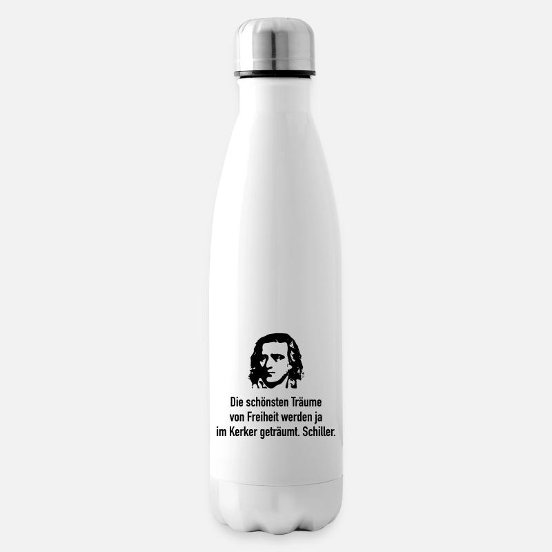 Schiller: Die schönsten Träume von Freiheit werde - Isolierflasche - Weiß