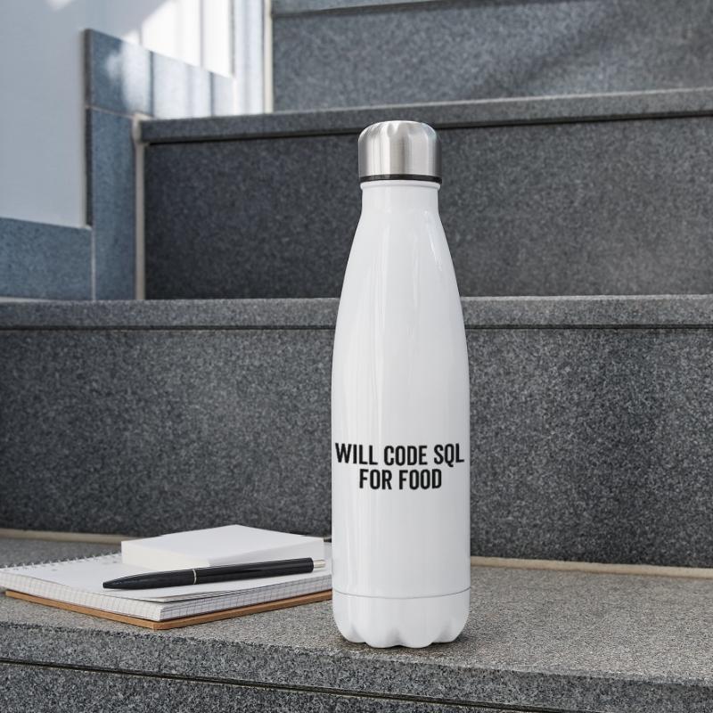 Will Code SQL For Food Insulated Water Bottle