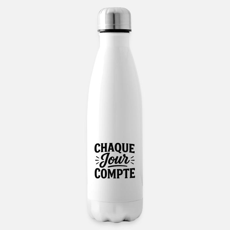 ''CHAQUE JOUR COMPTE'' Design - Bouteille isotherme - blanc