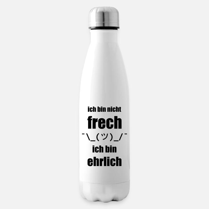 Design "Ich bin nicht FRECH, ich bin EHRLICH" - Isolierflasche - Weiß