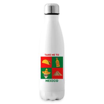TAKE ME TO MEXICO - Insulated Water Bottle - white - Right