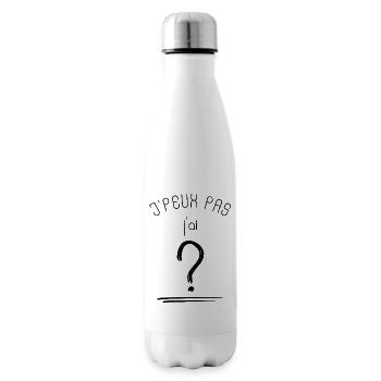 Je peux pas j'ai ? - Bouteille isotherme - blanc - Droite